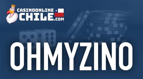 Ohmyzino casino Chile